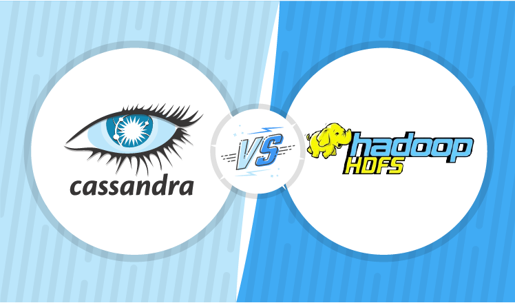 Apache Cassandra vs. Hadoop Distributed File System: When Each is Better