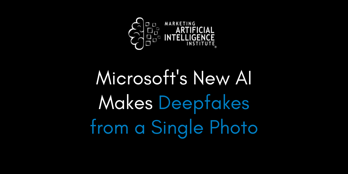 Microsoft’s New AI Makes Deepfakes from a Single Photo