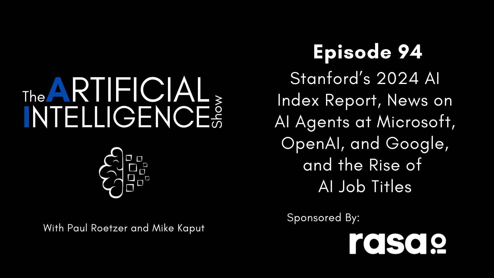 Stanford’s 2024 AI Index Report, News on AI Agents at Microsoft, OpenAI, and Google, and the Rise of AI Job Titles