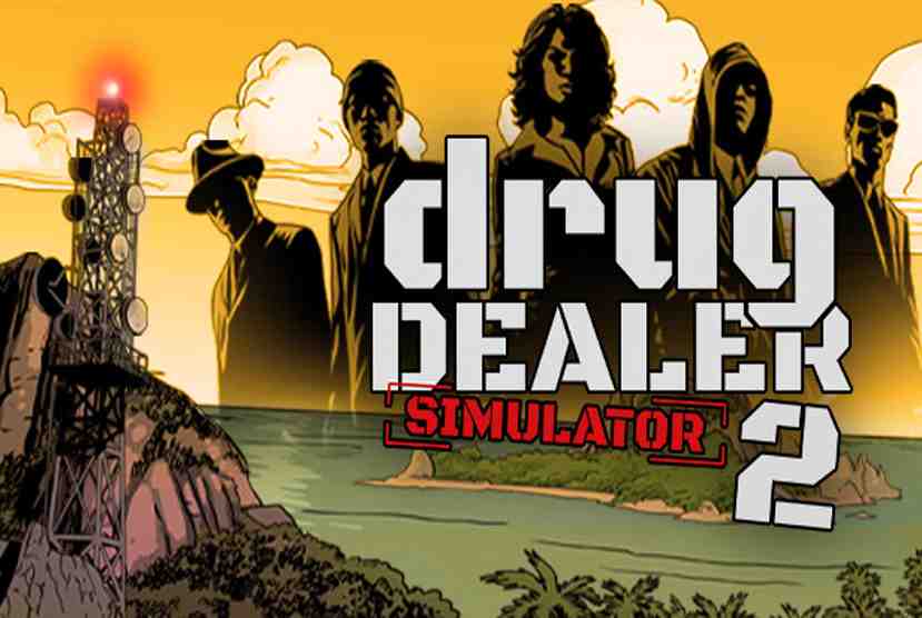 Drug Dealer Simulator 2 Free Download