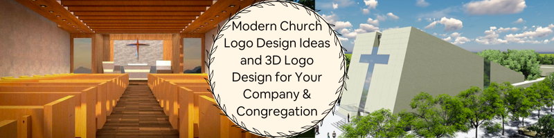 Modern Church Logo Design Ideas and 3D Logo Design for Your Company & Congregation