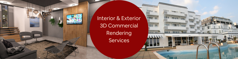All You Need to Know About Interior and Exterior 3D Commercial Rendering Services