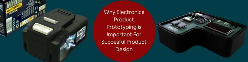 Why Electronics Product Prototyping Is Important for Successful Product Development at PCB Design Companies