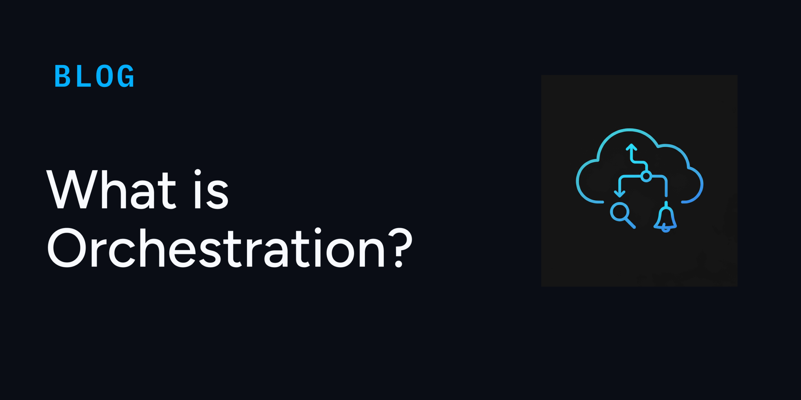 What Is Orchestration in Computing? Types, Benefits & Future Trends