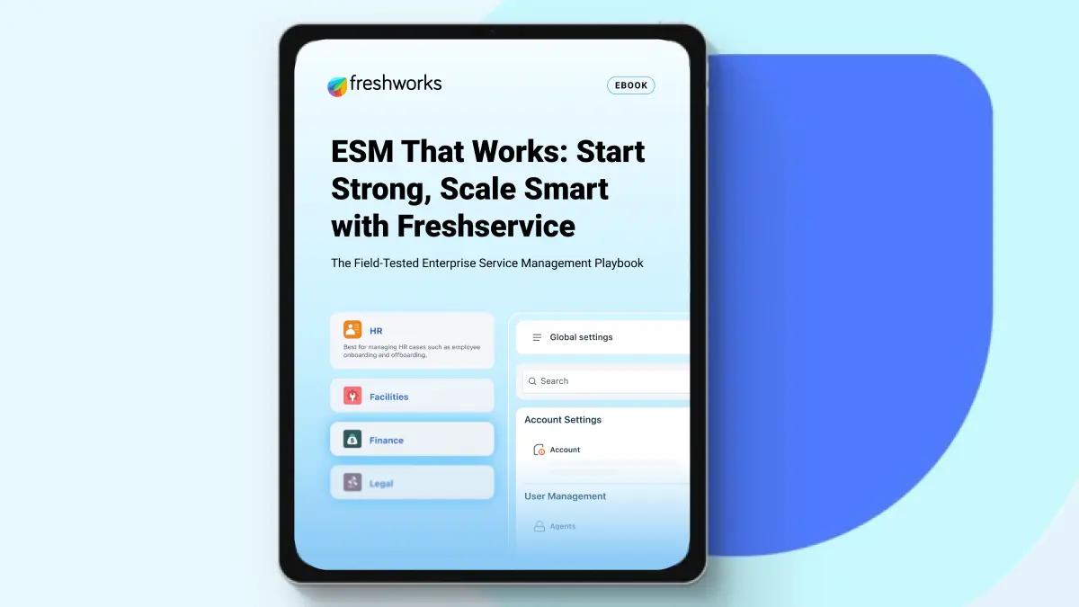 ESM That Works: Start Strong, Scale Smart with Freshservice