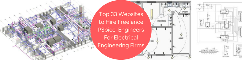 Top 33 Websites to Hire Freelance PSpice Engineers for Electrical Engineering Firms